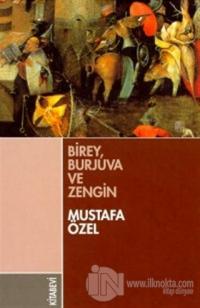 Birey, Burjuva ve Zengin