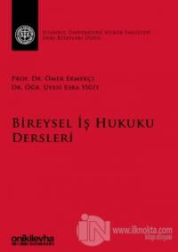 Bireysel İş Hukuku Dersleri (Ciltli)