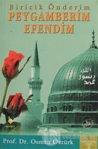 Biricik Önderim Peygamberim Efendim