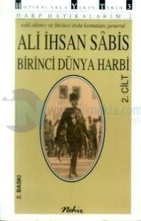 Birinci Dünya Harbi Harp Hatıralarım Cilt: 2