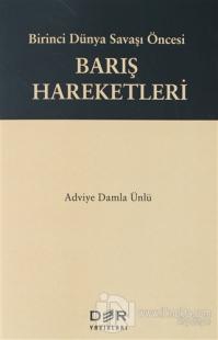 Birinci Dünya Savaşı Öncesi Barış Hareketleri