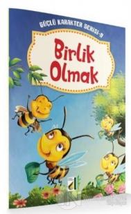 Birlik Olmak - Güçlü Karakter Serisi 9
