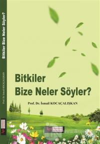 Bitkiler Bize Neler Söyler?