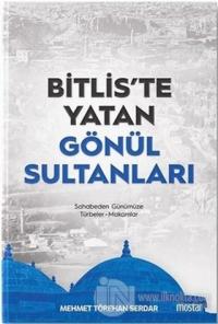 Bitlis'te Yatan Gönül Sultanları