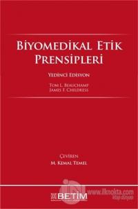 Biyomedikal Etik Prensipleri (Ciltli)