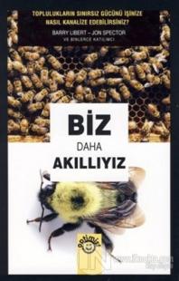 Biz Daha Akıllıyız