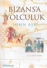 Bizans'a Yolculuk