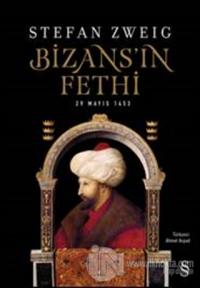 Bizans'ın Fethi %20 indirimli Stefan Zweig