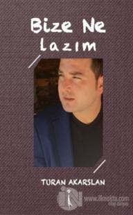 Bize Ne Lazım