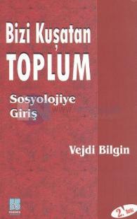 Bizi Kuşatan Toplum