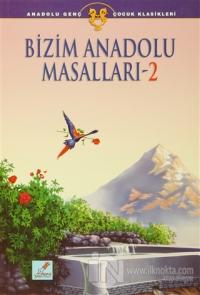 Bizim Anadolu Masalları - 2
