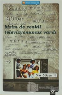 Bizim de Renkli Televizyonumuz Vardı