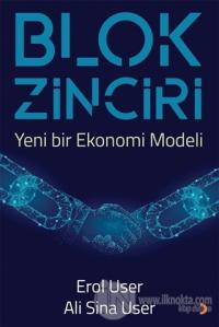 Blok Zinciri - Yeni Bir Ekonomi Modeli