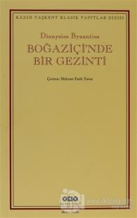 Boğaziçi'nde Bir Gezinti Dionysisos Byzantios