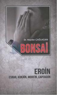 Bonsai - Eroin