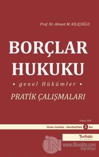 Borçlar Hukuku Genel Hükümler Pratik Çalışmaları