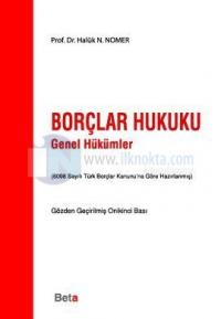 Borçlar Hukuku Genel Hükümler (6098 Sayılı T.B.K. Göre Hazırlanmış)