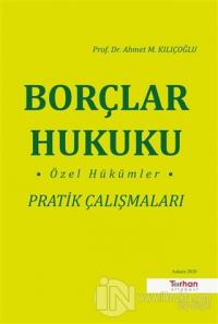 Borçlar Hukuku Özel Hükümler Pratik Çalışmaları