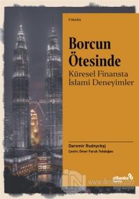 Borcun Ötesinde: Küresel Finansta İslami Deneyimler