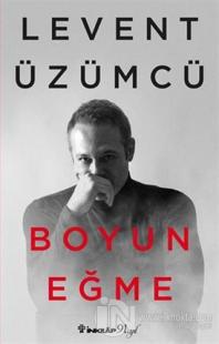 Boyun Eğme %25 indirimli Levent Üzümcü