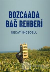 Bozcaada Bağ Rehberi