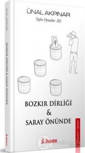 Bozkır Dirliği ve Saray Önünde - Toplu Oyunlar 3