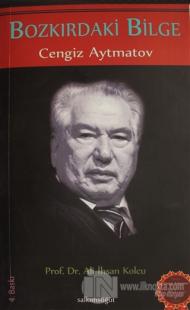 Bozkırdaki Bilge: Cengiz Aytmatov