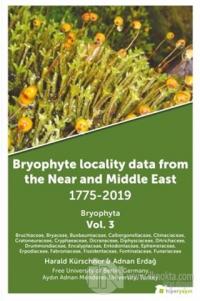 Bryophyte Locality Data From The Near and Middle East 1775-2019 Bryophyta Vol. 3