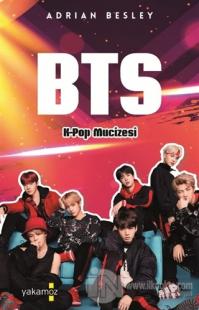 BTS - K-Pop Mucizesi