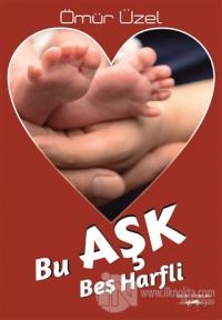 Bu Aşk Beş Harfli