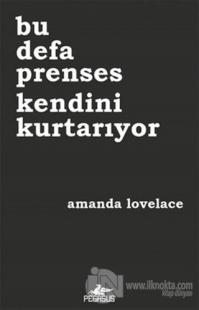 Bu Defa Prenses Kendini Kurtarıyor Amanda Lovelace