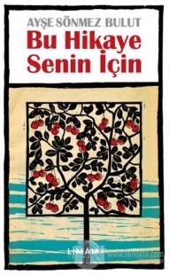 Bu Hikaye Senin İçin