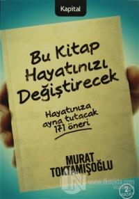 Bu Kitap Hayatınızı Değiştirecek