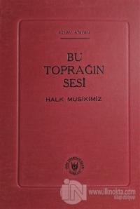 Bu Toprağın Sesi (Ciltli)