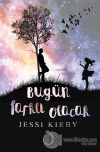 Bugün Farklı Olacak (Ciltli)