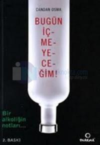 Bugün İçmeyeceğim