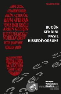 Bugün Kendini Nasıl Hissediyorsun?