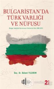 Bulgaristan'da Türk Varlığı ve Nüfusu