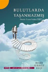 Bulutlarda Yaşanmazmış