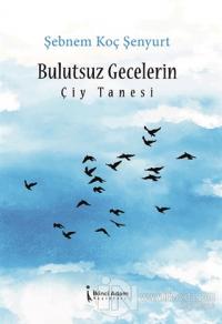 Bulutsuz Gecelerin Çiy Tanesi