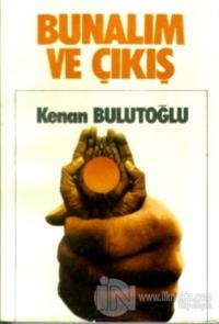 Bunalım ve Çıkış