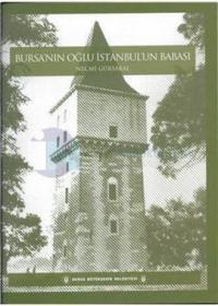 Bursa'nın Oğlu İstanbul'un Babası