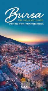 Bursa - The Ultimate Guide Saffet Emre Tonguç