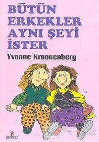 Bütün Erkekler Aynı Şeyi İster