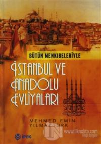 Bütün Menkıbeleriyle İstanbul ve Anadolu Evliyaları (2 Cilt Takım) (Ciltli)