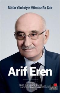 Bütün Yönleriyle Mümtaz Bir Şair Arif Eren