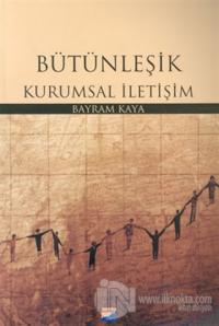 Bütünleşik Kurumsal İletişim