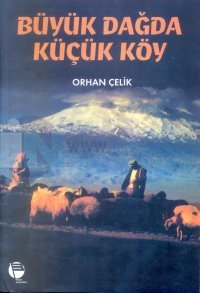 Büyük Dağda Küçük Köy