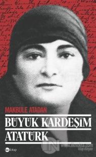 Büyük Kardeşim Atatürk