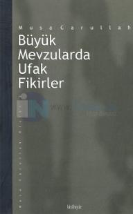 Büyük Mevzularda Ufak Fikirler